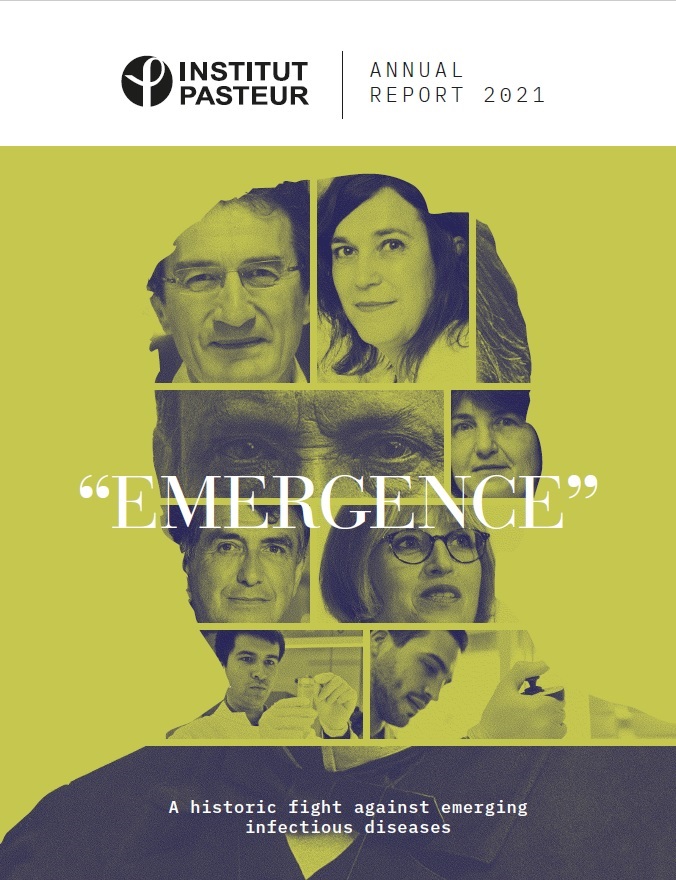 Download the 2021 Annual Report - Institut Pasteur Download the 2021 Annual Report - Institut Pasteur